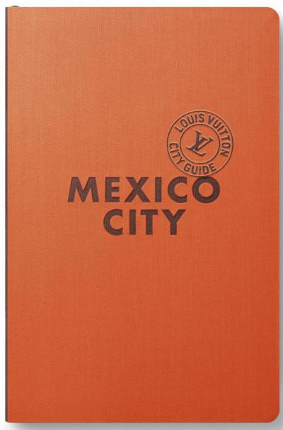 Louis Vuitton City Guide (GB) N°MEXICO CITY
