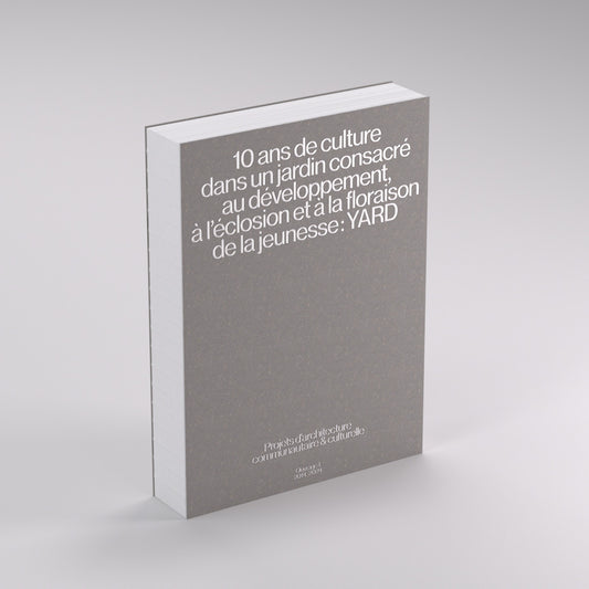 10 ans de culture dans un jardin consacré au développement, l’éclosion et la floraison de la jeunesse: YARD