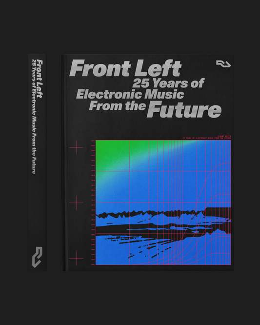 Resident Advisor - Front Left : 25 years of electronic music from the future