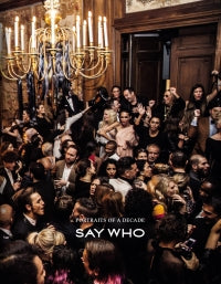 Say Who: Portraits of a Decade N°1